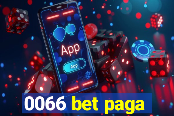 0066 bet paga